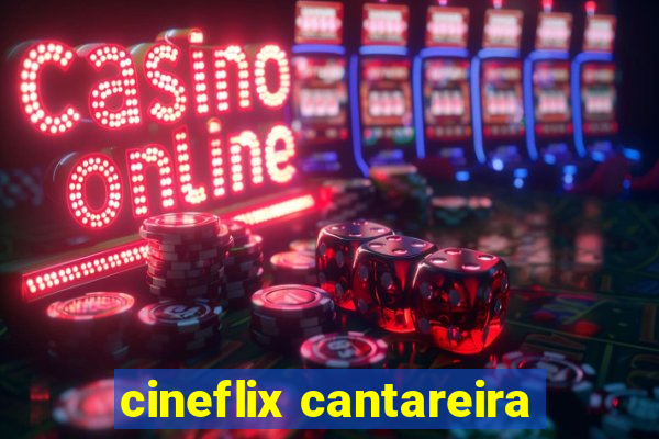 cineflix cantareira